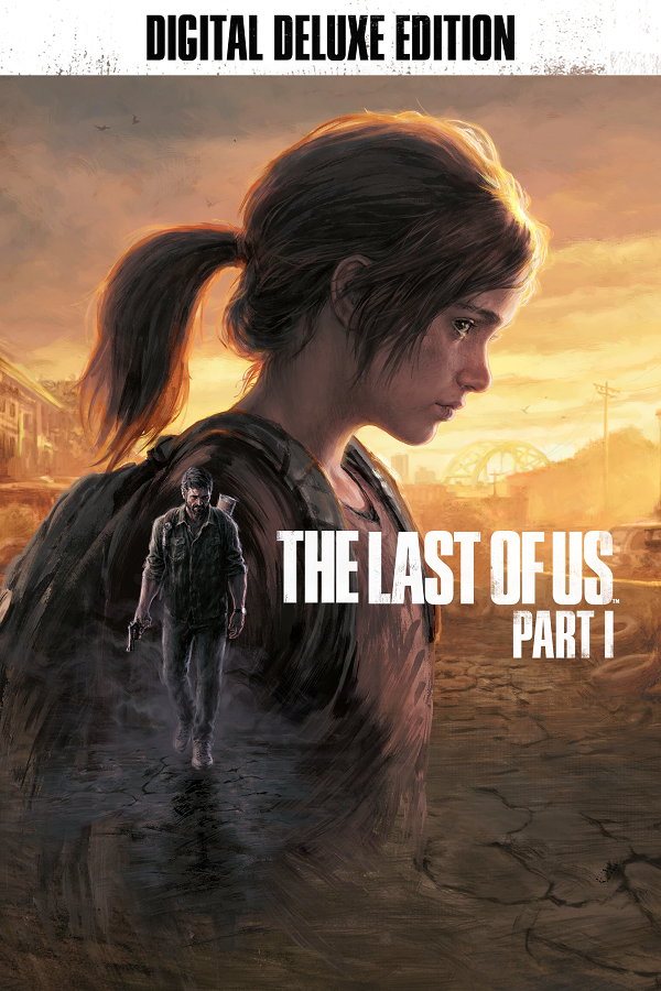 The Last of Us Part I Digital Deluxe Edition PC Steam (Digital Download)